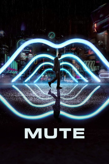 Poster for the movie «Mute»