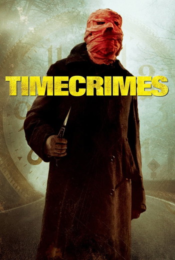 Poster for the movie «Timecrimes»