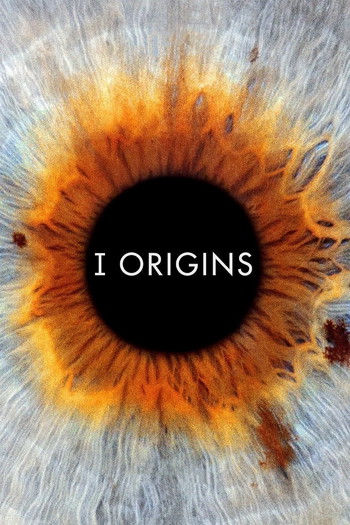 Poster for the movie «I Origins»