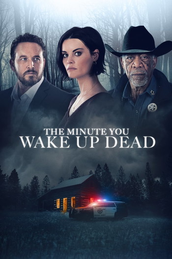 Poster for the movie «The Minute You Wake Up Dead»