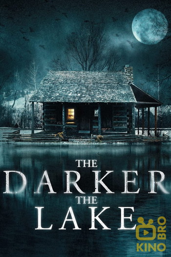 Постер до фільму «The Darker the Lake»