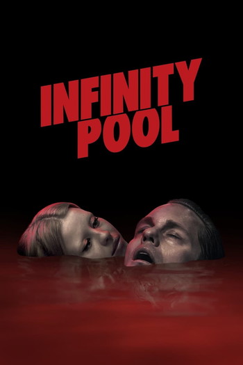 Poster for the movie «Infinity Pool»