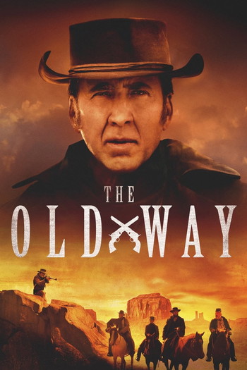 Poster for the movie «The Old Way»