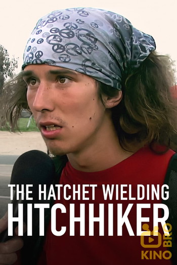 Poster for the movie «The Hatchet Wielding Hitchhiker»