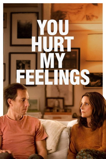 Poster for the movie «You Hurt My Feelings»