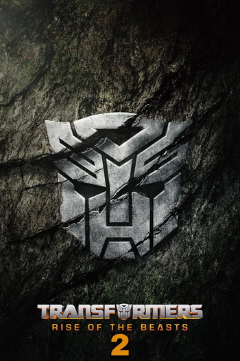 Poster for the movie «Transformers: Rise of the Beasts 2»