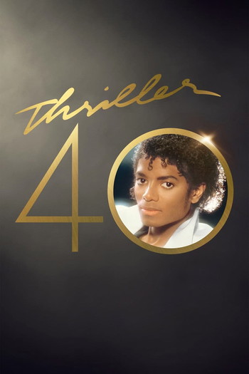 Постер к фильму «Thriller 40»