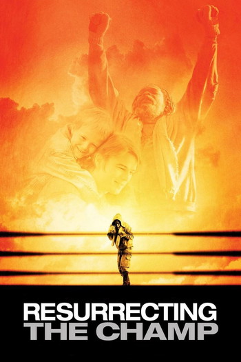 Poster for the movie «Resurrecting the Champ»