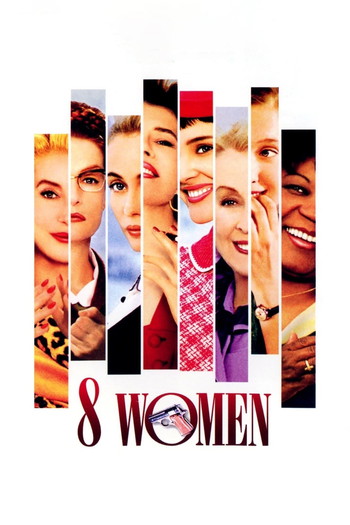 Poster for the movie «8 Women»