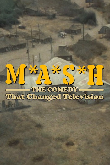 Постер к фильму «M*A*S*H: The Comedy That Changed Television»