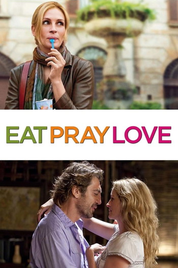 Poster for the movie «Eat Pray Love»