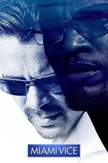 Poster for the movie «Miami Vice»