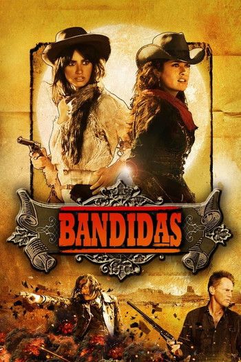 Poster for the movie «Bandidas»