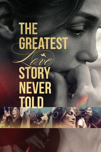 Poster for the movie «The Greatest Love Story Never Told»