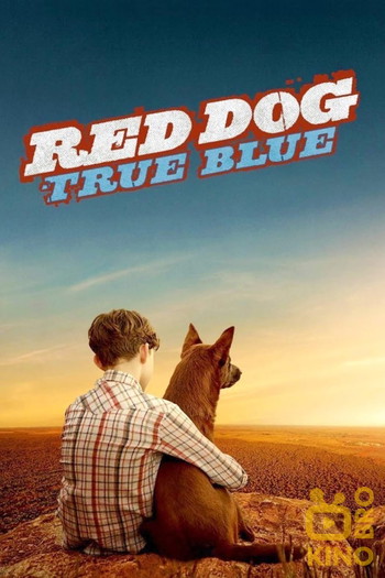 Постер до фільму «Red Dog: True Blue»