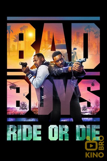 Poster for the movie «Bad Boys: Ride or Die»