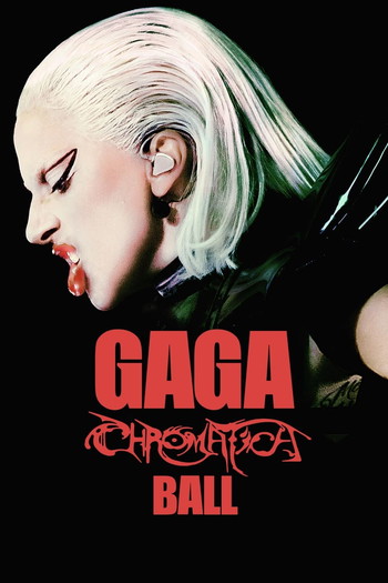 Poster for the movie «Gaga Chromatica Ball»