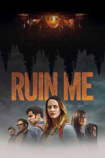 Poster for the movie «Ruin Me»