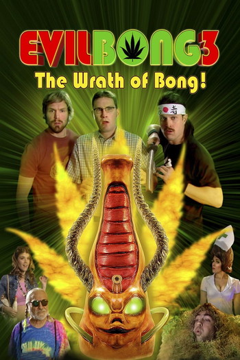 Poster for the movie «Evil Bong 3: The Wrath of Bong»