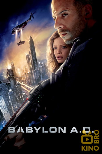 Poster for the movie «Babylon A.D.»