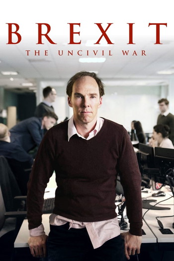 Poster for the movie «Brexit: The Uncivil War»