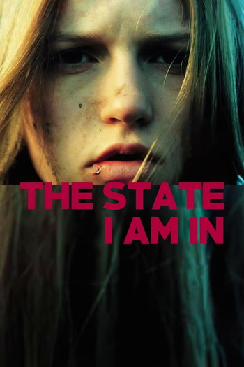 Poster for the movie «The State I Am In»