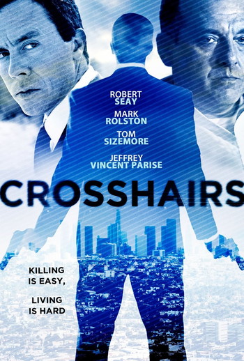 Poster for the movie «Crosshairs»