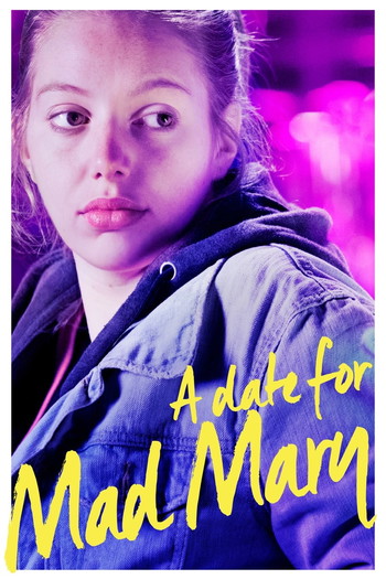 Poster for the movie «A Date for Mad Mary»