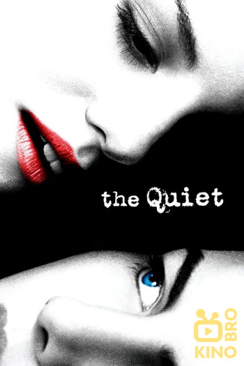 Poster for the movie «The Quiet»