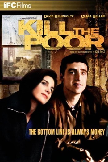 Poster for the movie «Kill the Poor»