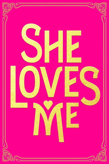 Poster for the movie «She Loves Me»