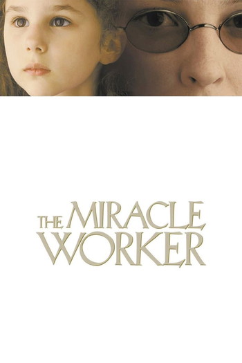 Poster for the movie «The Miracle Worker»