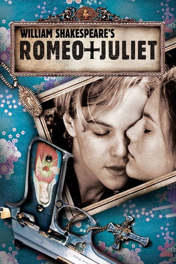 Poster for the movie «Romeo + Juliet»