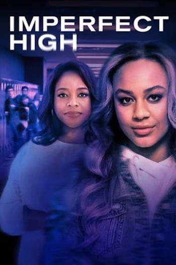 Poster for the movie «Imperfect High»