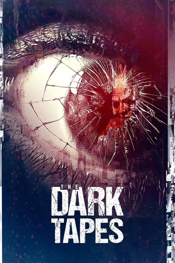 Poster for the movie «The Dark Tapes»