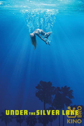 Poster for the movie «Under the Silver Lake»