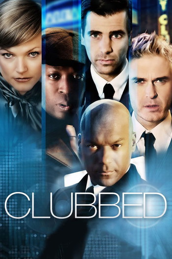 Poster for the movie «Clubbed»