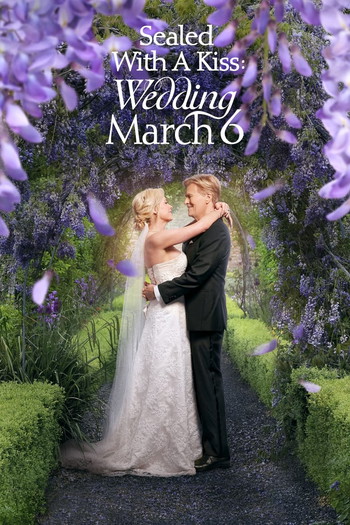 Poster for the movie «Sealed With a Kiss: Wedding March 6»