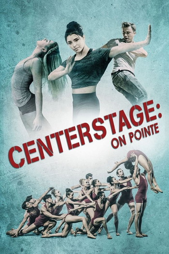 Poster for the movie «Center Stage: On Pointe»