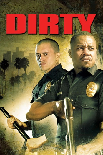 Poster for the movie «Dirty»