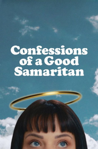 Poster for the movie «Confessions of a Good Samaritan»