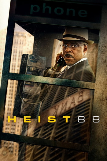 Poster for the movie «Heist 88»