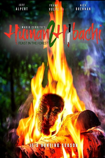 Постер к фильму «Human Hibachi 2: Feast in the Forest»