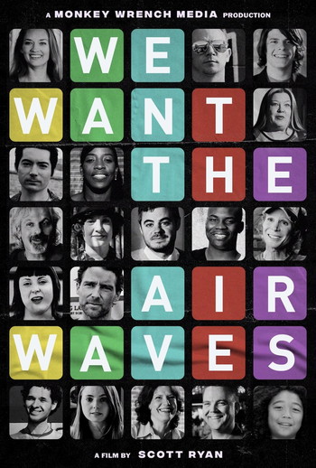 Poster for the movie «We Want the Airwaves»