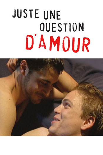 Постер до фільму «Juste une question d'amour»