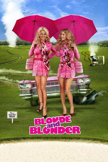 Poster for the movie «Blonde and Blonder»