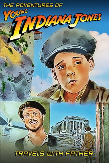 Poster for the movie «The Adventures of Young Indiana Jones: Travels with Father»