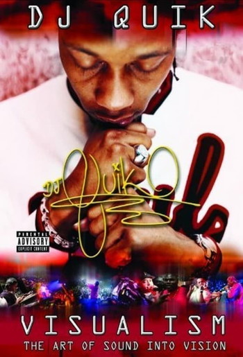 Poster for the movie «DJ Quik Visualism - The Art of Sound Into Vision»