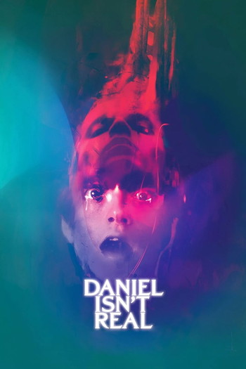 Poster for the movie «Daniel Isn't Real»