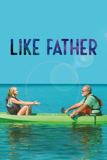 Poster for the movie «Like Father»